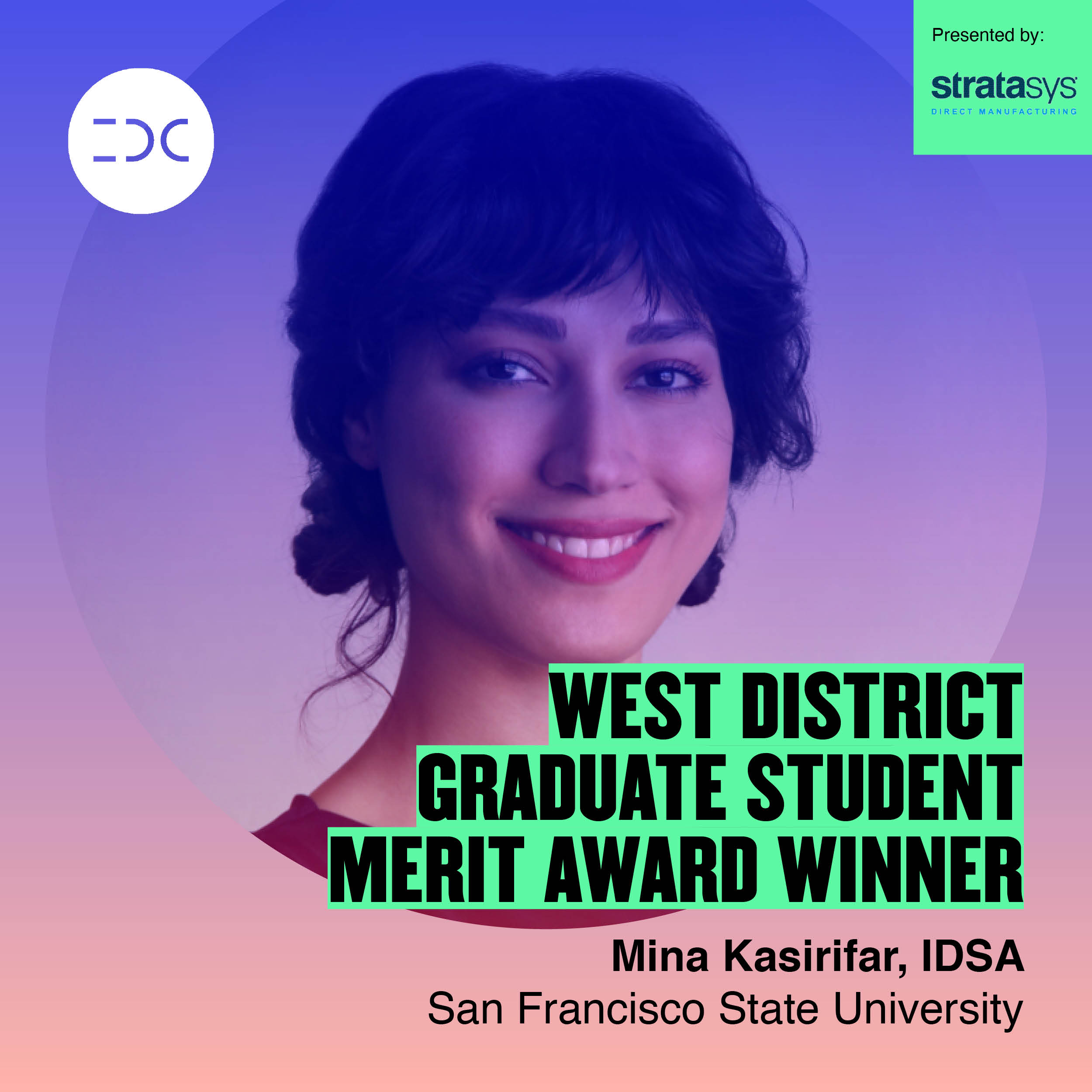 Mina Kasirifar, ISDA Headshot of Mina Kasirifar accompanied with the following text: West District Graduate Student Merit Award Winner